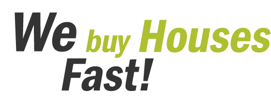 We Buy Houses Fast!